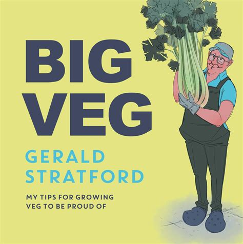 gerald stratford big veg.